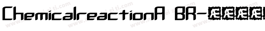 ChemicalreactionA BR字体转换